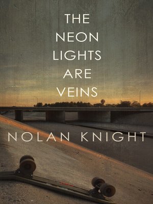cover image of The Neon Lights Are Veins